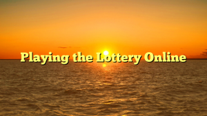 Playing the Lottery Online